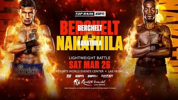 Watch Berchelt vs. Nakathila 3/26/2022 Full Show Online Free