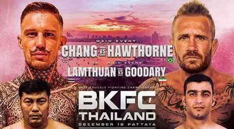 Watch BKFC Thailand 1 Chang vs. Hawthorne 12/18/21 Full Show Online Free