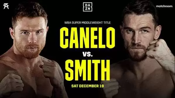 Watch Canelo Alvarez vs. Callum Smith 12/20/20 Full Show Online Free