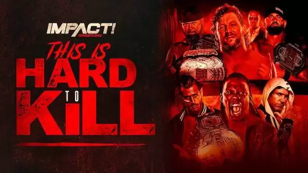 Watch iMPACT Wrestling: This is Hard to Kill 2021 1/16/2021 Live Online Full Show Online Free