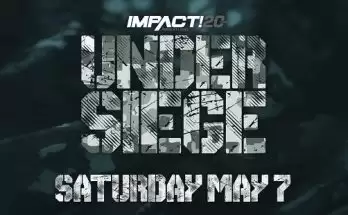 Watch iMPACT Wrestling: Under Siege 2022 5/7/2022 Full Show Online Free