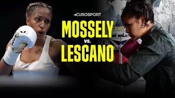Watch Mossely vs. Lescan 3/18/2022 Full Show Online Free