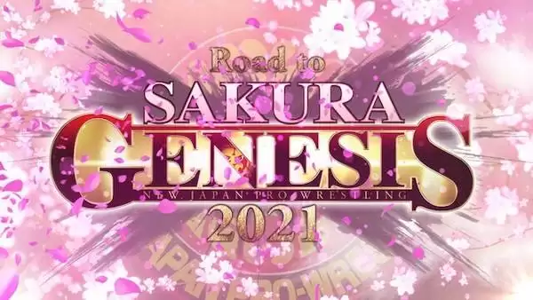 Watch NJPW Road to Sakura Genesis 2021 3/30/21 Full Show Online Free