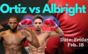 Watch Ortiz vs. Albright 2/18/2022 Full Show Online Free