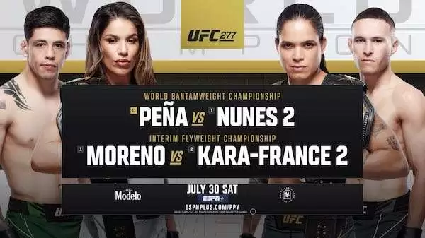 Watch UFC 277: Peña vs. Nunes 2 + Moreno vs. Kara-France 2 7/30/2022 Full Show Online Free
