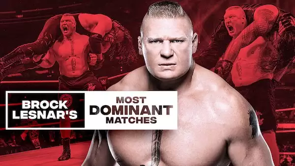 Watch WWE Essentials E06: Brock Lesnars Most Dominant Matches Full Show Online Free
