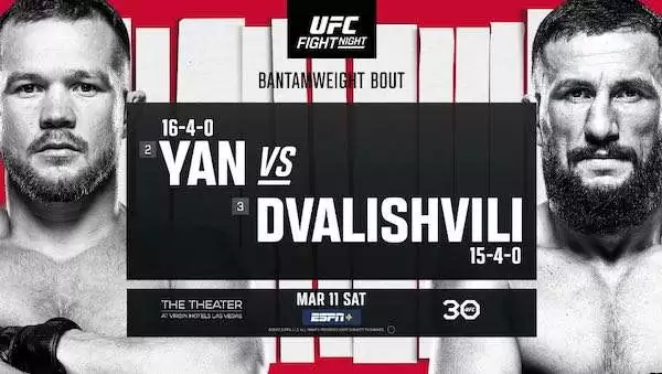Watch UFC Fight Night Vegas 71: Yan vs. Dvalishvili 3/11/23 Live Full Show Online Free