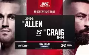 Watch UFC Fight Night Vegas 82: Allen vs Craig 11/18/23 18th November 2023 Live Full Show Online Free