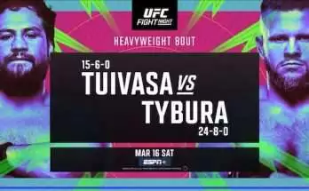 Watch UFC Fight Night Vegas 88: Tuivasa vs Tybura 3/16/24 16th March 2024 Full Show Online Free